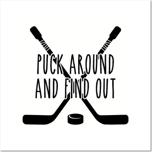 Puck Around and Find Out Posters and Art